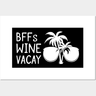 BFFs WIne Vacay Besties Trip Best Friends Vacation Posters and Art